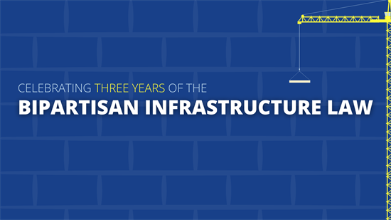 Three Years of the Bipartisan Infrastructure Law