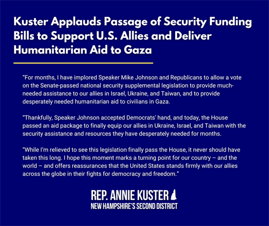 Kuster Applauds Passage of Security Funding Bills to Support U.S. Allies and Citizens of Gaza